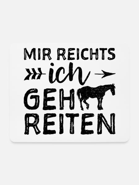 Mir Reichts Ich Geh Reiten - Horse - Mousepad (Querformat) - Weiß