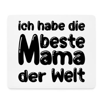 Ich habe die beste Mama der Welt - Mousepad (Querformat) - Weiß - Vorne
