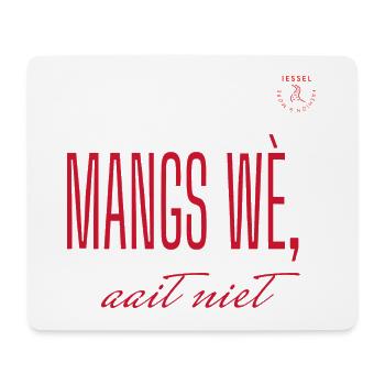 Mangs wè, streichelt nicht – Sallands-Dialekt - Mousepad (Querformat) - Weiß - Vorne