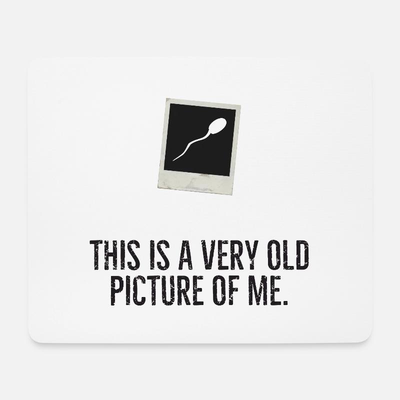This is a very old picture of me Sperma Fun Shirt - Mousepad (Querformat) - Weiß