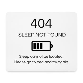 404 Schlaf nicht gefunden - Mousepad (Querformat) - Weiß - Vorne