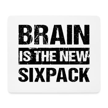 Brain is the new sixpack Smart Schlau Clever Humor - Mouse Pad (horizontal) - white - Front