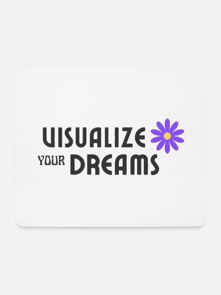 Visualize your dreams - Mousepad (Querformat) - Weiß