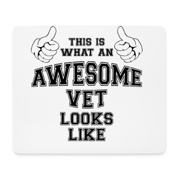 This is what an awesome vet looks like Gifts. - Mouse Pad (horizontal) - white - Front