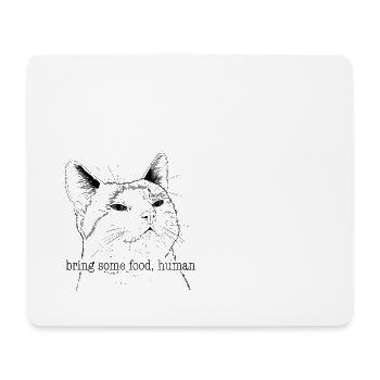 bring some food human - Mousepad (Querformat) - Weiß - Vorne