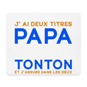 J'ai Deux Titres Papa et Tonton Fête des Pères - Tapis de souris (format paysage) - blanc - Devant
