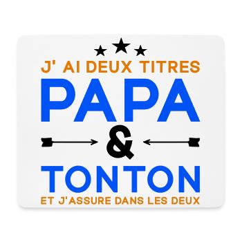 J'ai Deux Titres Papa et Tonton Fête des Pères - Tapis de souris (format paysage) - blanc - Devant