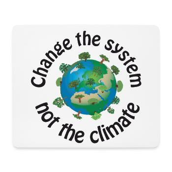 Change the system, not the climate schwarz - Mousepad (Querformat) - Weiß - Vorne