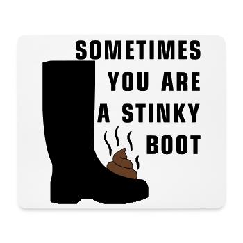Sometimes you are a stinky boot - Mousepad (Querformat) - Weiß - Vorne
