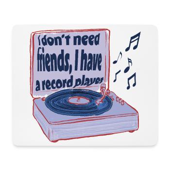 Turntables instead of friends – music is enough - Mouse Pad (horizontal) - white - Front