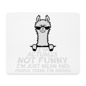 Lama Alpaka Not Funny Just Mean People Think Joke - Mousepad (Querformat) - Weiß - Vorne