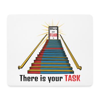 Where Your Fear Is. There Is Your Task - Mousepad (Querformat) - Weiß - Vorne