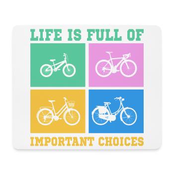 Bicycle Life is full of improtant choices - Mouse Pad (horizontal) - white - Front