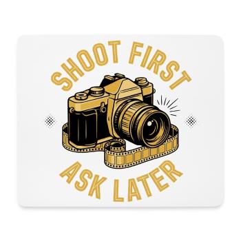 Shoot First Ask Later - Mouse Pad (horizontal) - white - Front