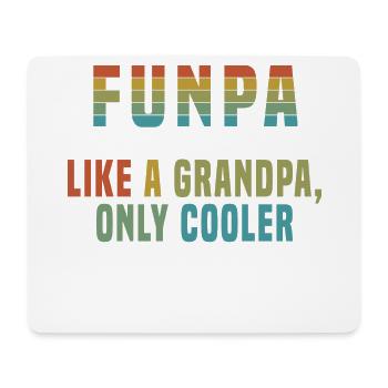 Funpa comme un grand-père, seulement un T-shirt - Tapis de souris (format paysage) - blanc - Devant