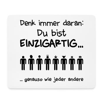 du einzigartig bist… genauso wie jeder andere. - Mousepad (Querformat) - Weiß - Vorne