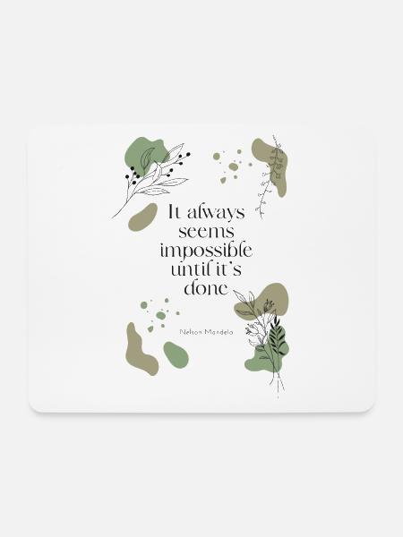 impossible until it's done - Mousepad (Querformat) - Weiß