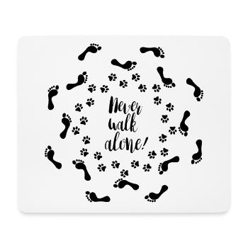 Never walk alone! - Mousepad (Querformat) - Weiß - Vorne