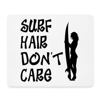 SURF HAIR, DON'T CARE - SURF, SURFING AND SURFERS - Mouse Pad (horizontal) - white - Front