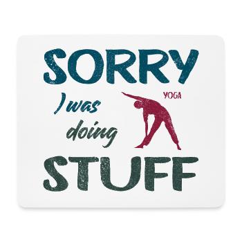 Sorry, I was doing Yoga stuff - Vintage - Mouse Pad (horizontal) - white - Front