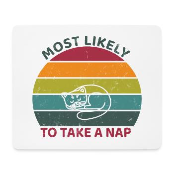 Most likely to take a nap - sleeping cat - Mouse Pad (horizontal) - white - Front