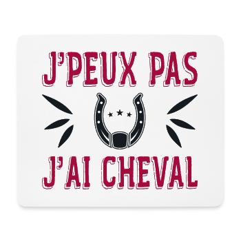 J'peux Pas J'ai Cheval - Tapis de souris (format paysage) - blanc - Devant