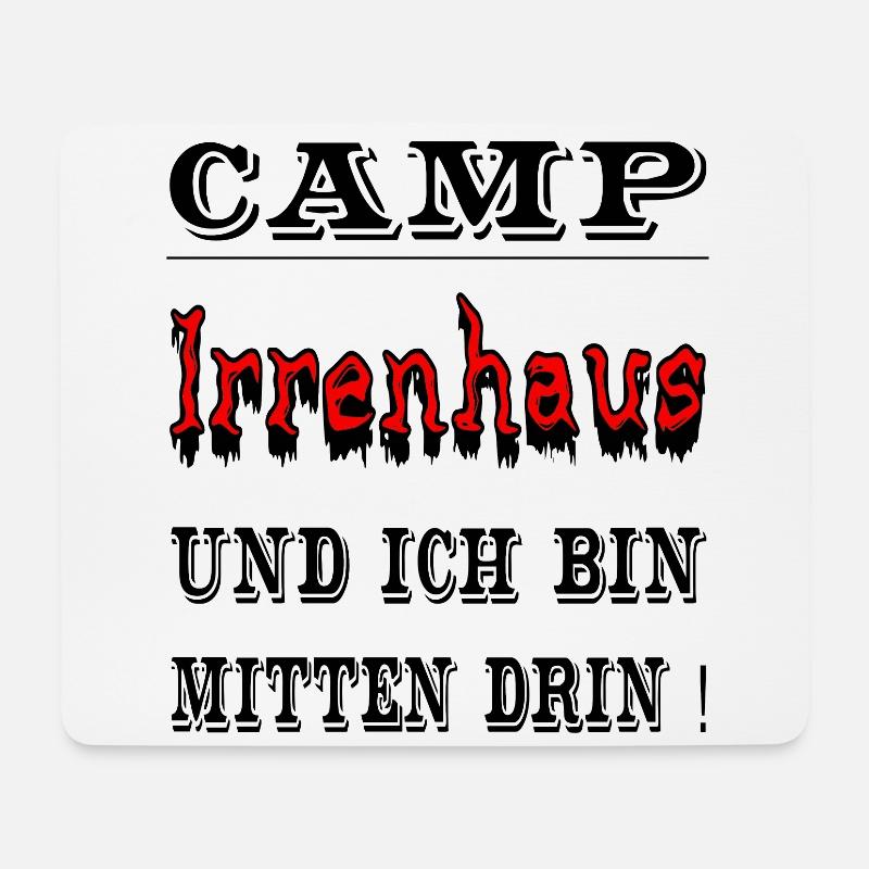 Camp Irrenhaus und ich bin mitten drin, Spruch - Mousepad (Querformat) - Weiß
