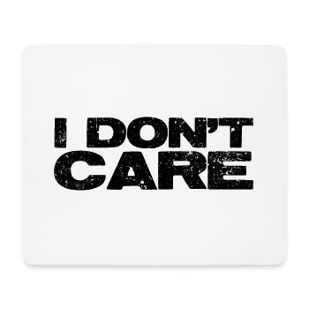 I don't care. - Mouse Pad (horizontal) - white - Front