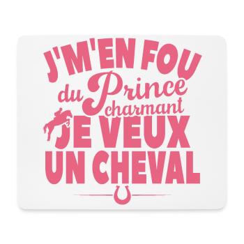 Je M'en Fou Du Prince Charmant Je Veux Un Cheval - Tapis de souris (format paysage) - blanc - Devant