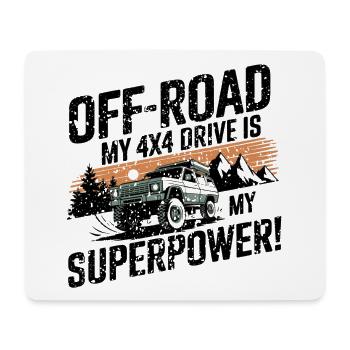 Off-Road: My 4x4 is My Superpower! #1 - Mouse Pad (horizontal) - white - Front