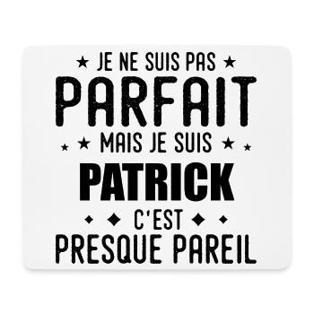 Patrick: authentisch, unvollkommen, oben, perfekt - Mousepad (Querformat) - Weiß - Vorne