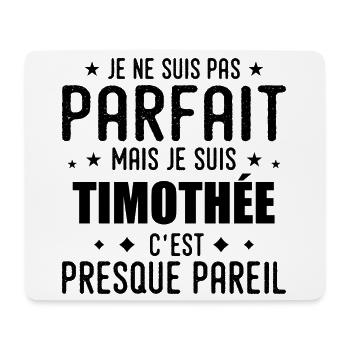Timothée: authentic, imperfect, top, perfection - Mouse Pad (horizontal) - white - Front