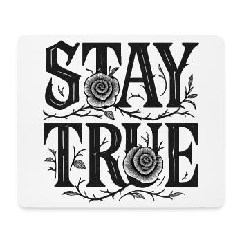Stay True Typography Rose Art - Mousepad (Querformat) - Weiß - Vorne