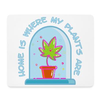 Home is where my plants are - Mousepad (Querformat) - Weiß - Vorne
