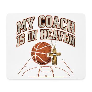 My Coach Is In Heaven Christian Basketball - Mouse Pad (horizontal) - white - Front