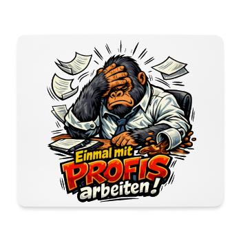 Einmal mit Profis arbeiten - Mousepad (Querformat) - Weiß - Vorne