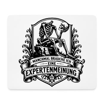 Manchmal brauche ich eine Expertenmeinung - Mousepad (Querformat) - Weiß - Vorne