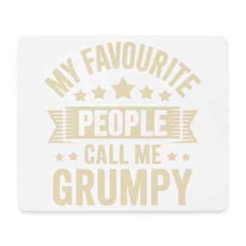 Mein Lieblingsvolk nennt mich Grumpy - Mousepad (Querformat) - Weiß - Vorne
