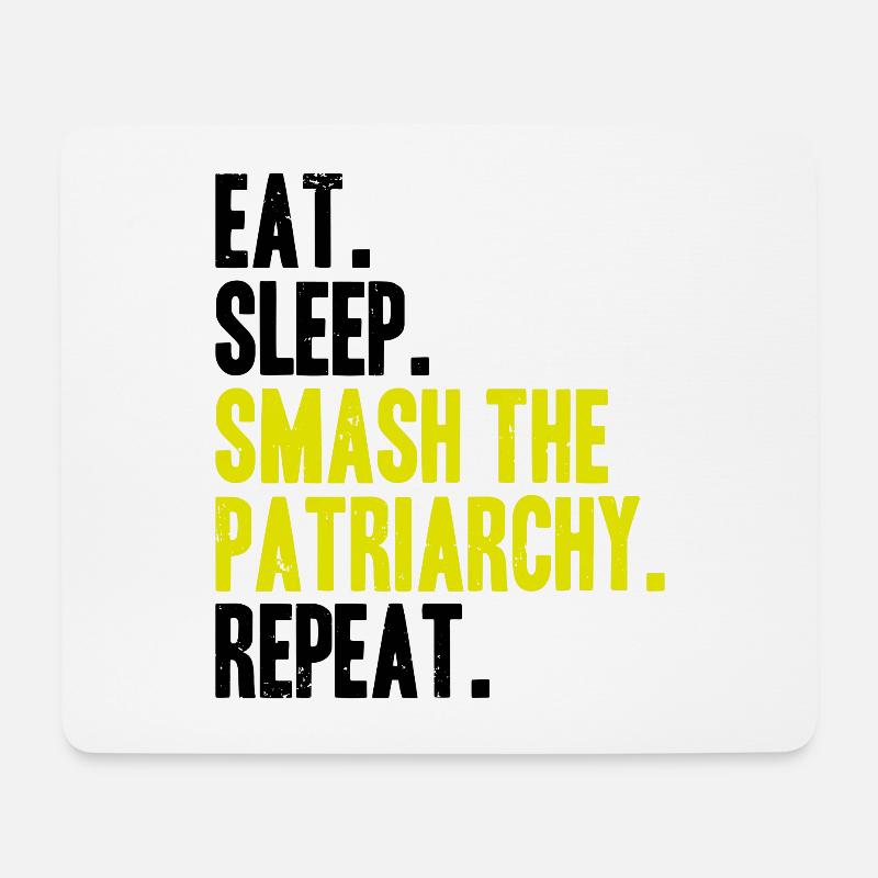 Eat Sleep Smash the Patriarchy Repeat - Mousepad (Querformat) - Weiß