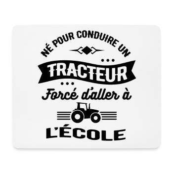 NÉ POUR CONDUIRE UN TRACTEUR FORCÉ D'ALLER L'ÉCOLE - Tapis de souris (format paysage) - blanc - Devant