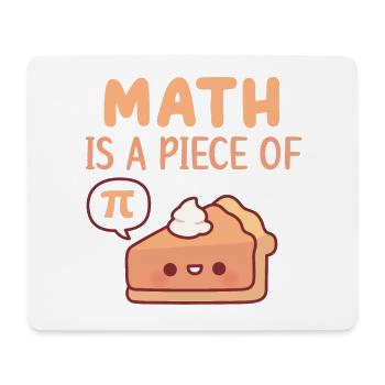 Cute Pie Math Is A Piece Of Pie Or Pi - Mouse Pad (horizontal) - white - Front