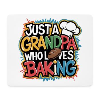 Grandpa is a baker, our grandpa likes to bake - Mouse Pad (horizontal) - white - Front