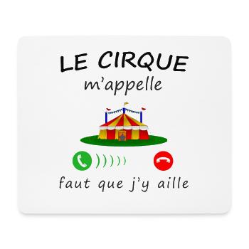 LE CIRQUE m'appelle, pour offrir - Tapis de souris (format paysage) - blanc - Devant