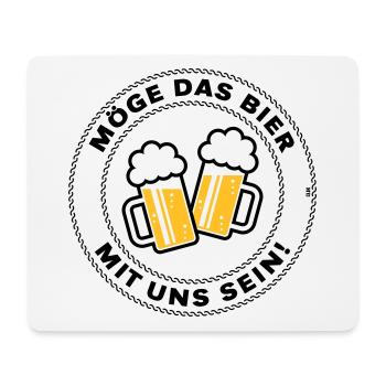 Möge Das Bier Mit Uns Sein! (Spruch / 3C / POS) - Mousepad (Querformat) - Weiß - Vorne