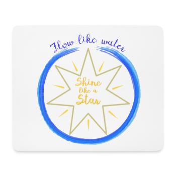 Flow like water, shine like a star II - Mousepad (Querformat) - Weiß - Vorne