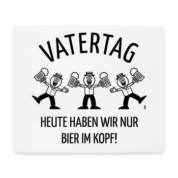 Vatertag – Bier Im Kopf (Karikatur / Tanz / 1C) - Mousepad (Querformat) - Weiß - Vorne