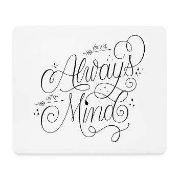 Always on My Mind - Mouse Pad (horizontal) - white - Front