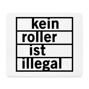 Kein Roller ist illegal - Mousepad (Querformat) - Weiß - Vorne
