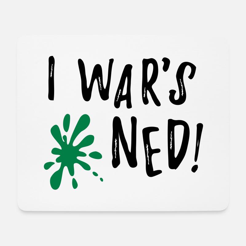 I wars ned - lustiger bayerischer Spruch Geschenk - Mousepad (Querformat) - Weiß