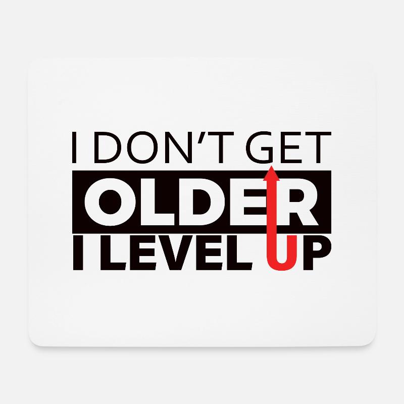 I Don't Get Older I Level Up - Gaming Spruch - Mousepad (Querformat) - Weiß